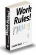 Work Rules!