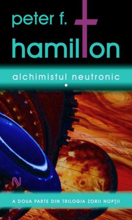 Alchimistul neutronic (3 vol.) de Peter F. Hamilton