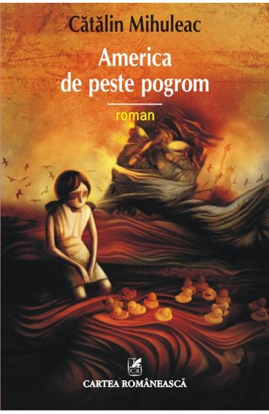America de peste pogrom de Catalin Mihuleac