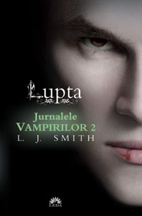 Lupta (jurnalele vampirilor 2) de L. J. Smith