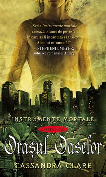 Orasul oaselor - Instrumente mortale (Cartea intai) de Cassandra Clare