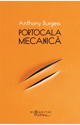 Portocala mecanica de Anthony Burgess