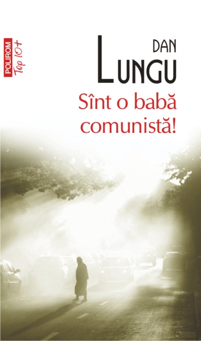 Sint o baba comunista! de Dan Lungu