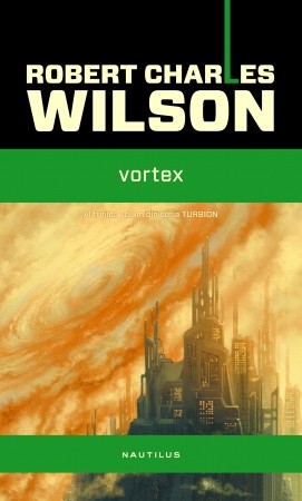 Vortex de Robert Charles Wilson